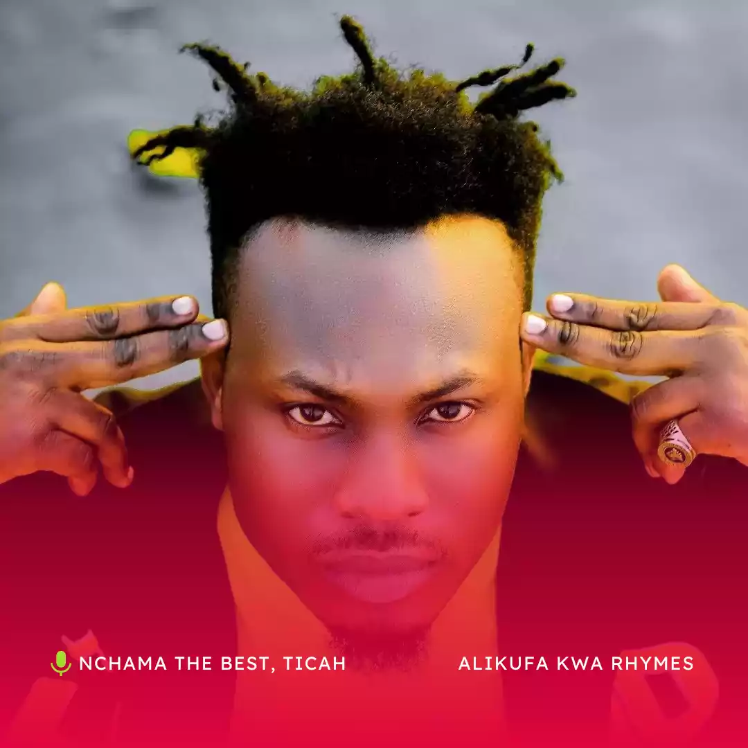 Nchama The Best ft Ticah - Alikufa kwa Rhymes Mp3 Download